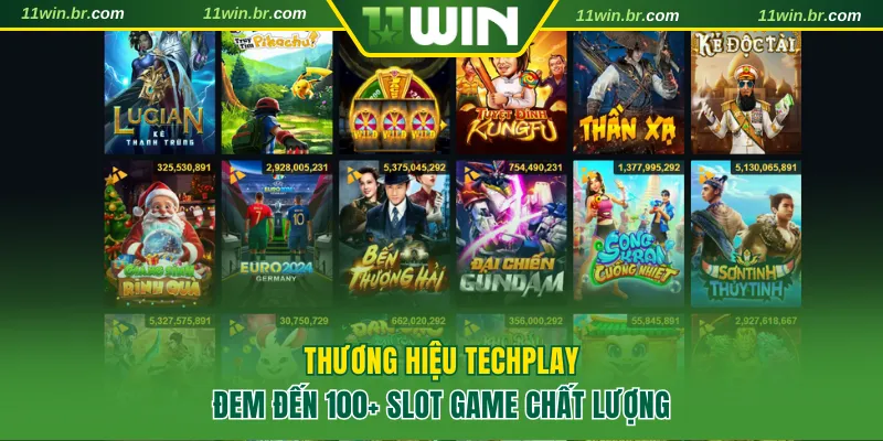 Techplay – nhà phát hành slot game uy tín đứng sau sảnh nổ hũ 11WIN